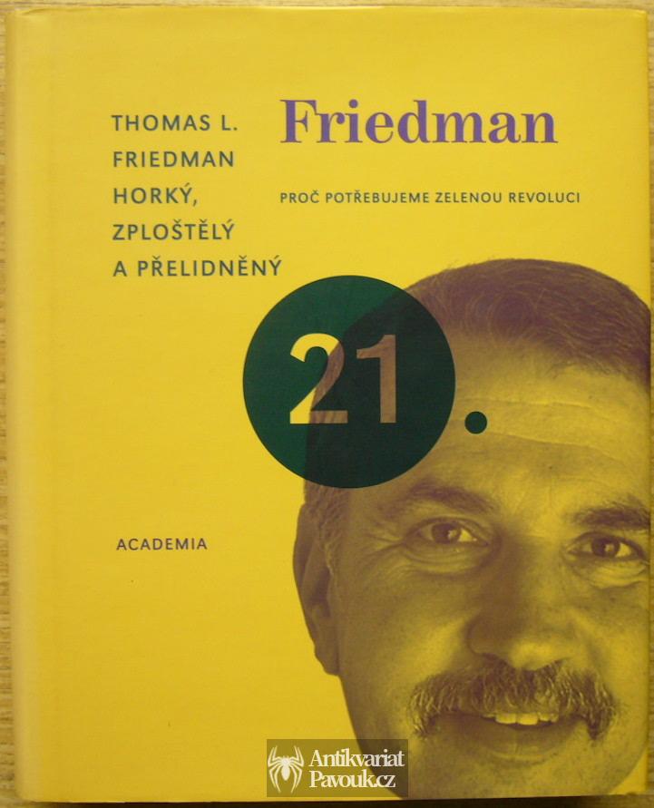 Thomas L. Friedman - Horký, zploštělý a přelidněný | 2010