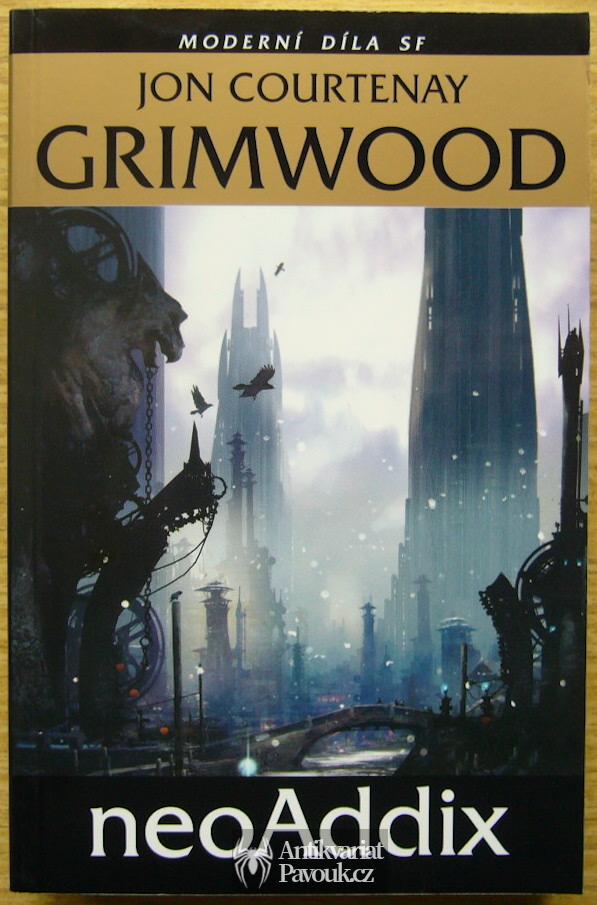 Jon Courtenay Grimwood - neoAddix | 2007, nová