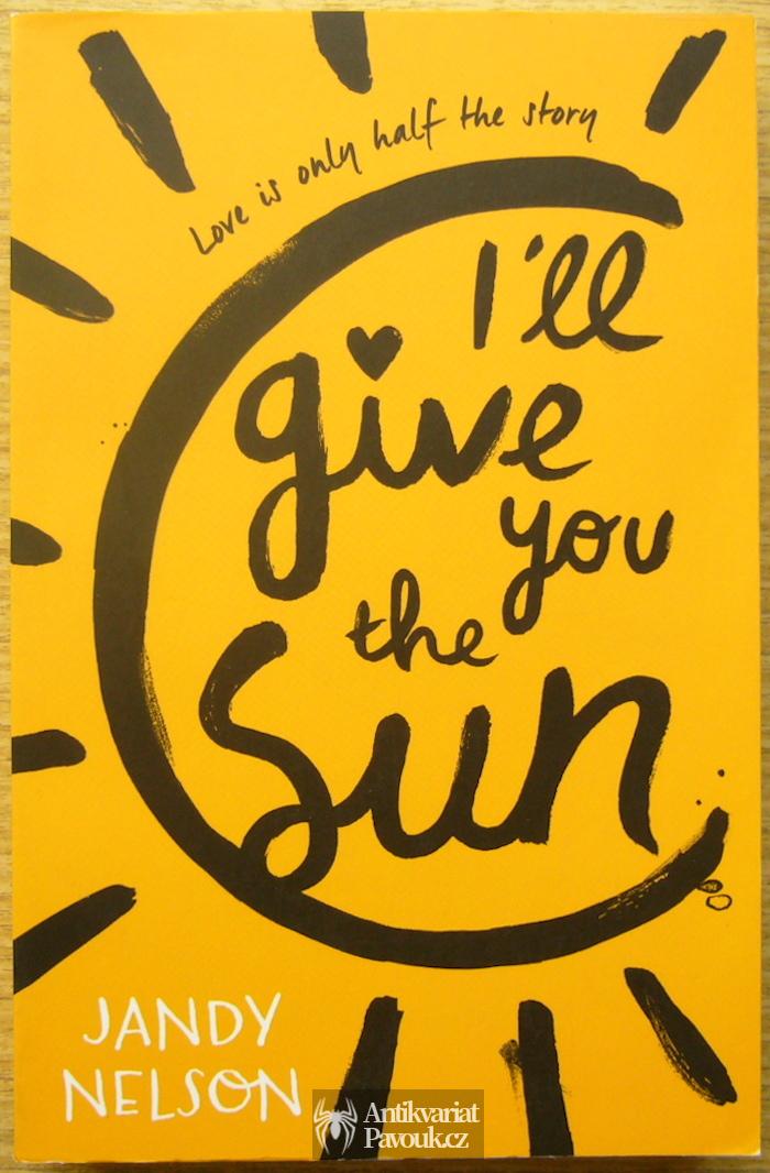 Jandy Nelson - I'll Give You the Sun | 2015, anglicky