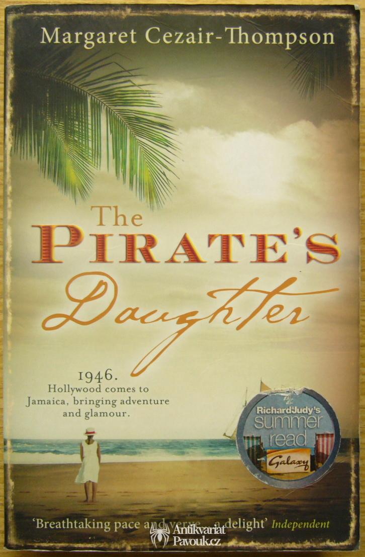 Margaret Cezair-Thompson - The Pirate's Daughter | 2007, anglicky