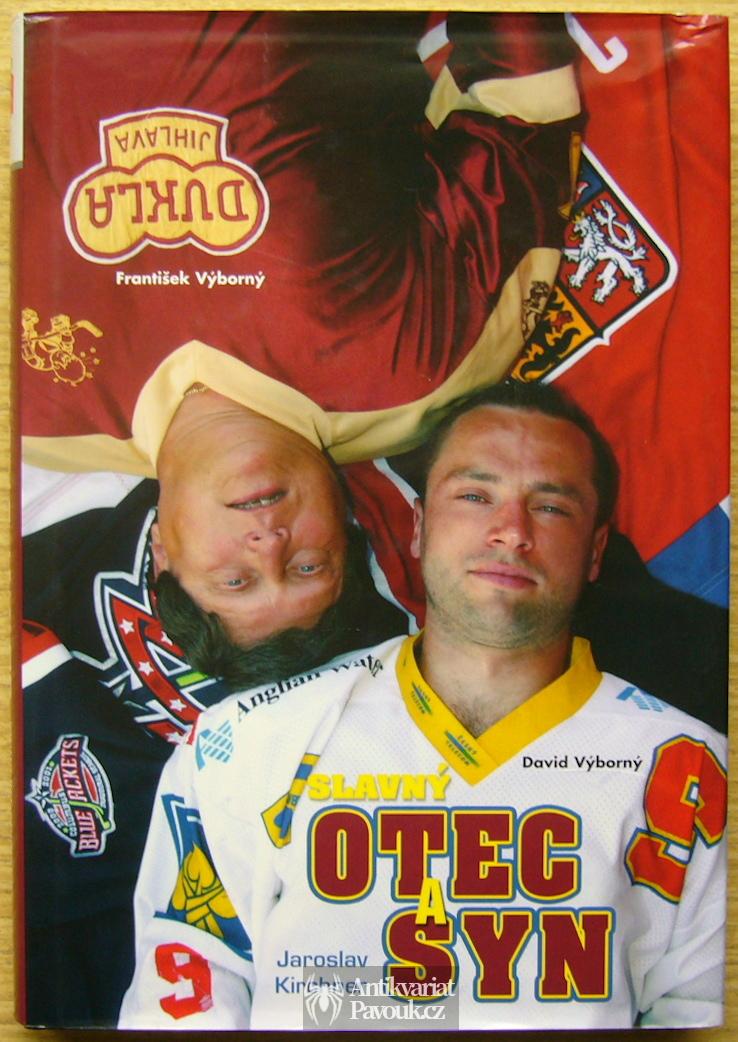 Jaroslav Kirchner - Slavný otec a syn | 2007