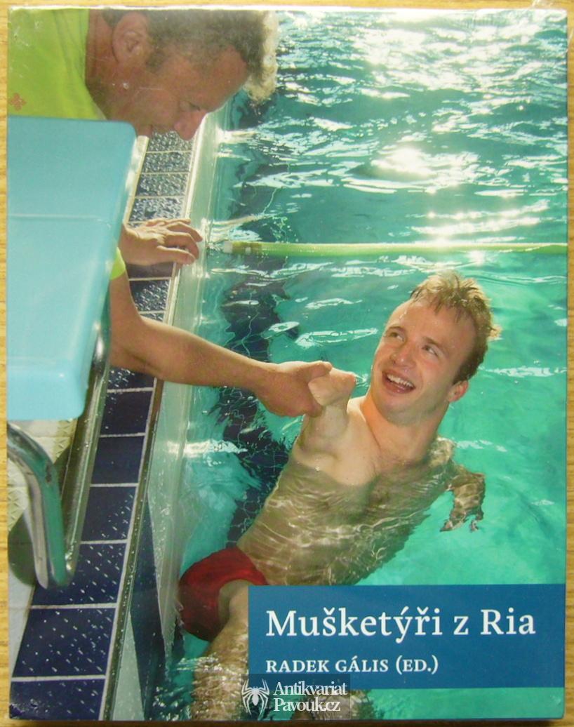 Radek Gális (ed.) - Mušketýři z Ria | 2018