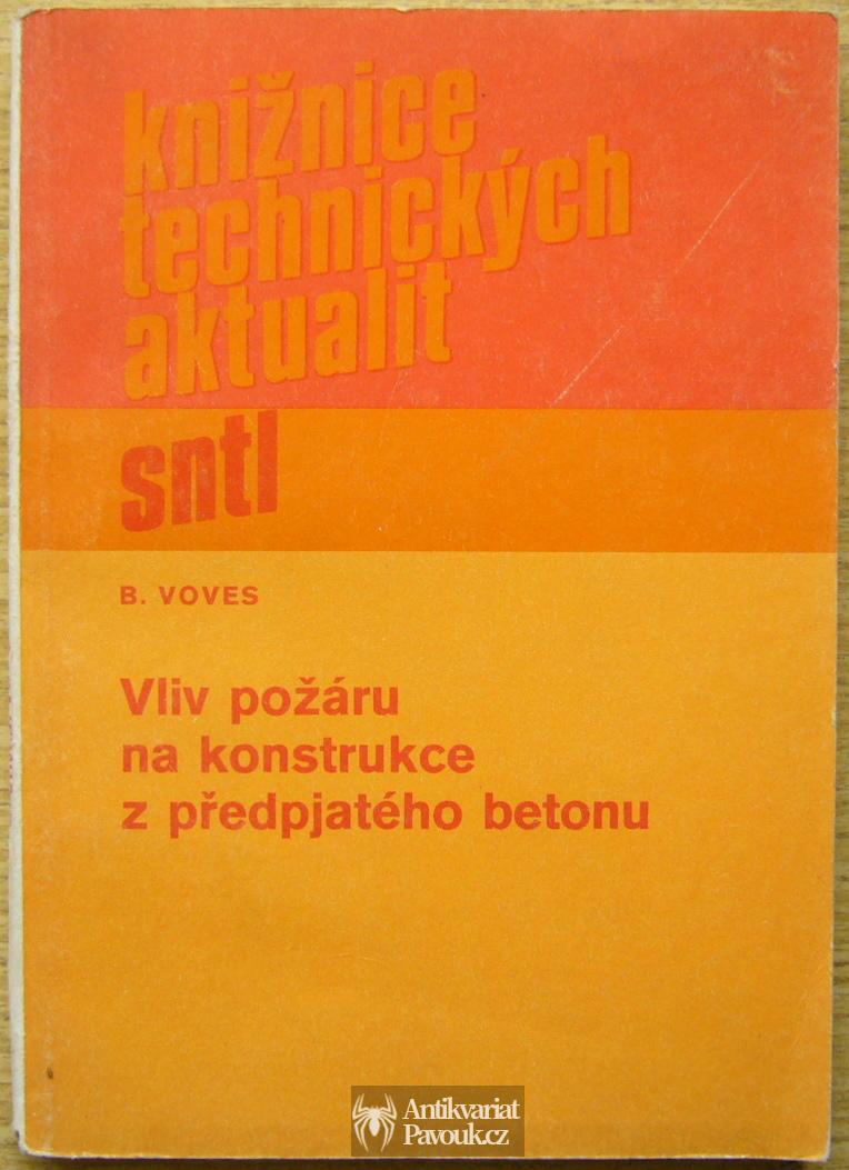 Bohumír Voves - Vliv požáru na konstrukce z předpjatého betonu | 1983