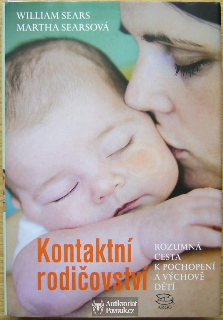 William a Martha Sears - Kontaktní rodičovství | 2012