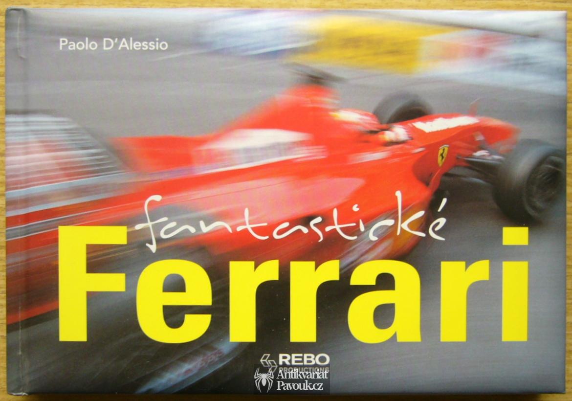 Paolo D'Alessio - Fantastické Ferrari | 2004