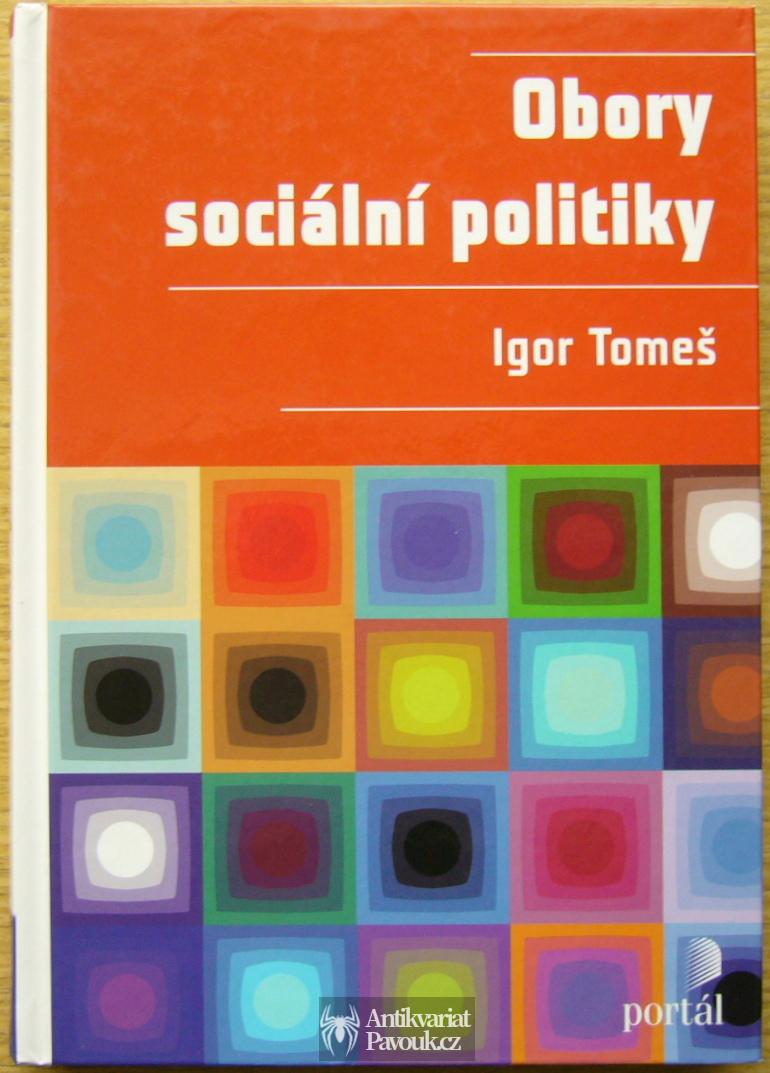 Igor Tomeš - Obory sociální politiky | 2011, NOVÁ