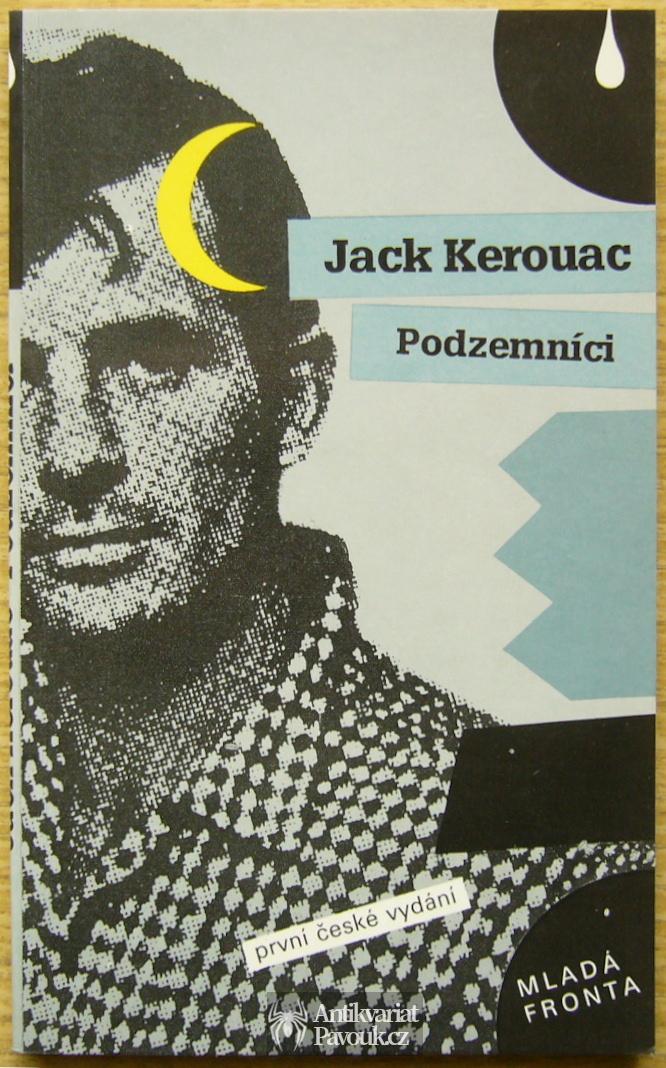 Jack Kerouac - Podzemníci | 1992