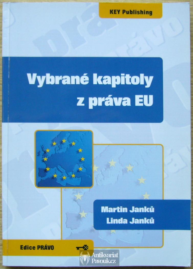 Martin a Linda Janků - Vybrané kapitoly z práva EU | 2009
