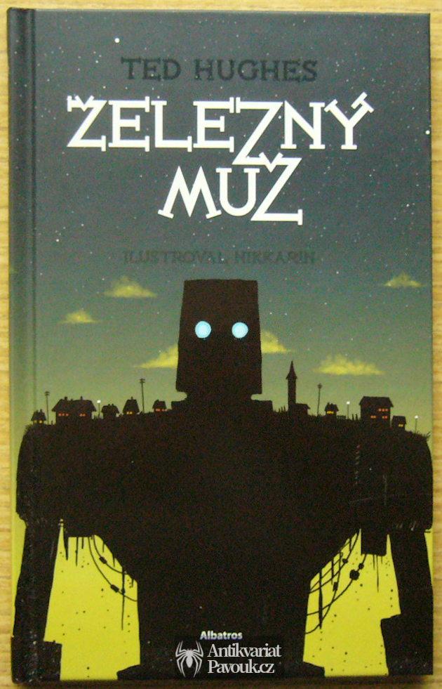 Ted Hughes - Železný muž | 2014, il. Nikkarin