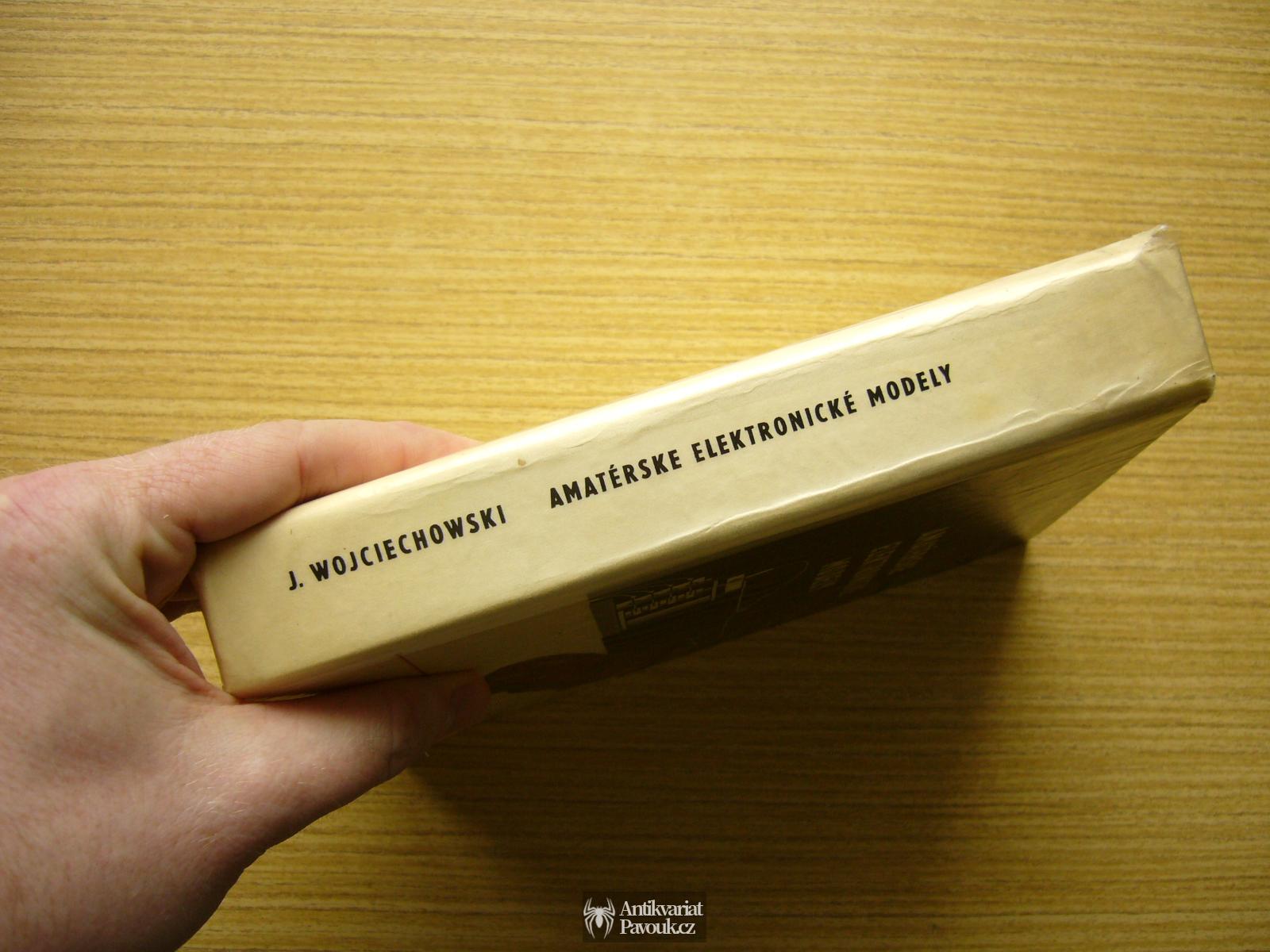 Janusz Wojciechowski - Amatérské elektronické modely | 1972, slovensky