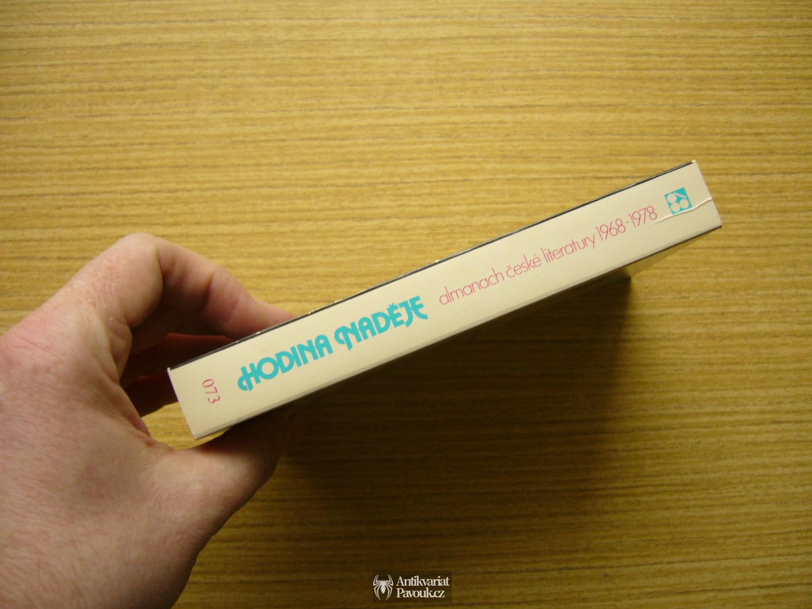 Gruša, Uhde, Vaculík - Hodina naděje. Almanach české literatury 1968-1978 | 1980, exil Sixty-Eight Publishers
