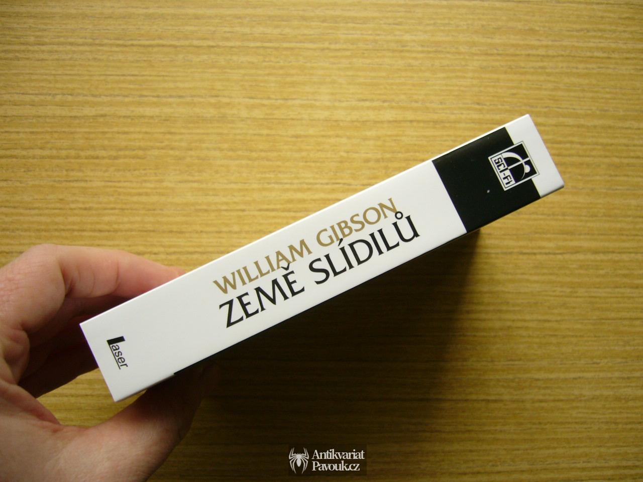 William Gibson - Země slídilů | 2012, nová