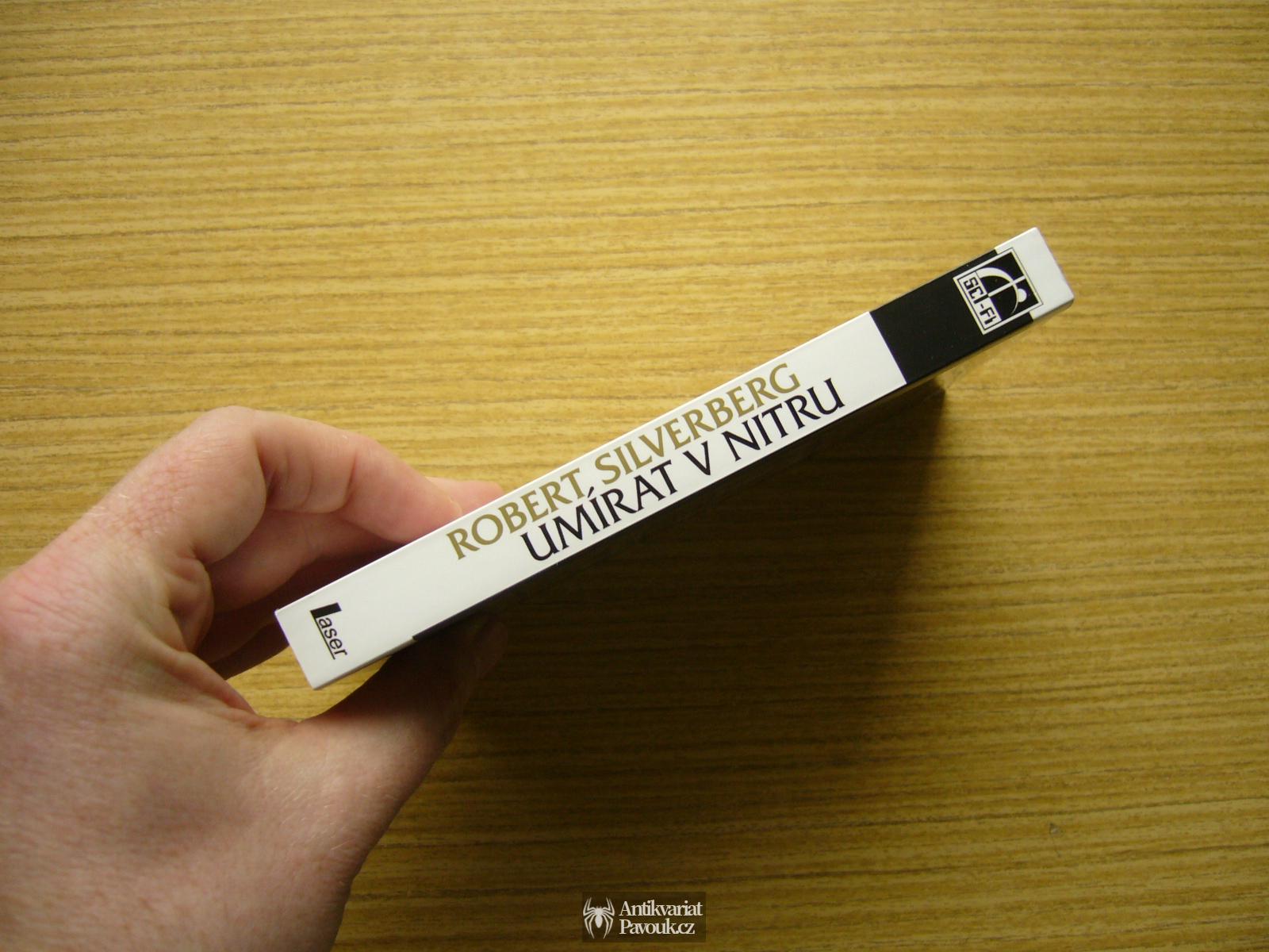 Robert Silverberg - Umírat v nitru | 2009, NOVÁ