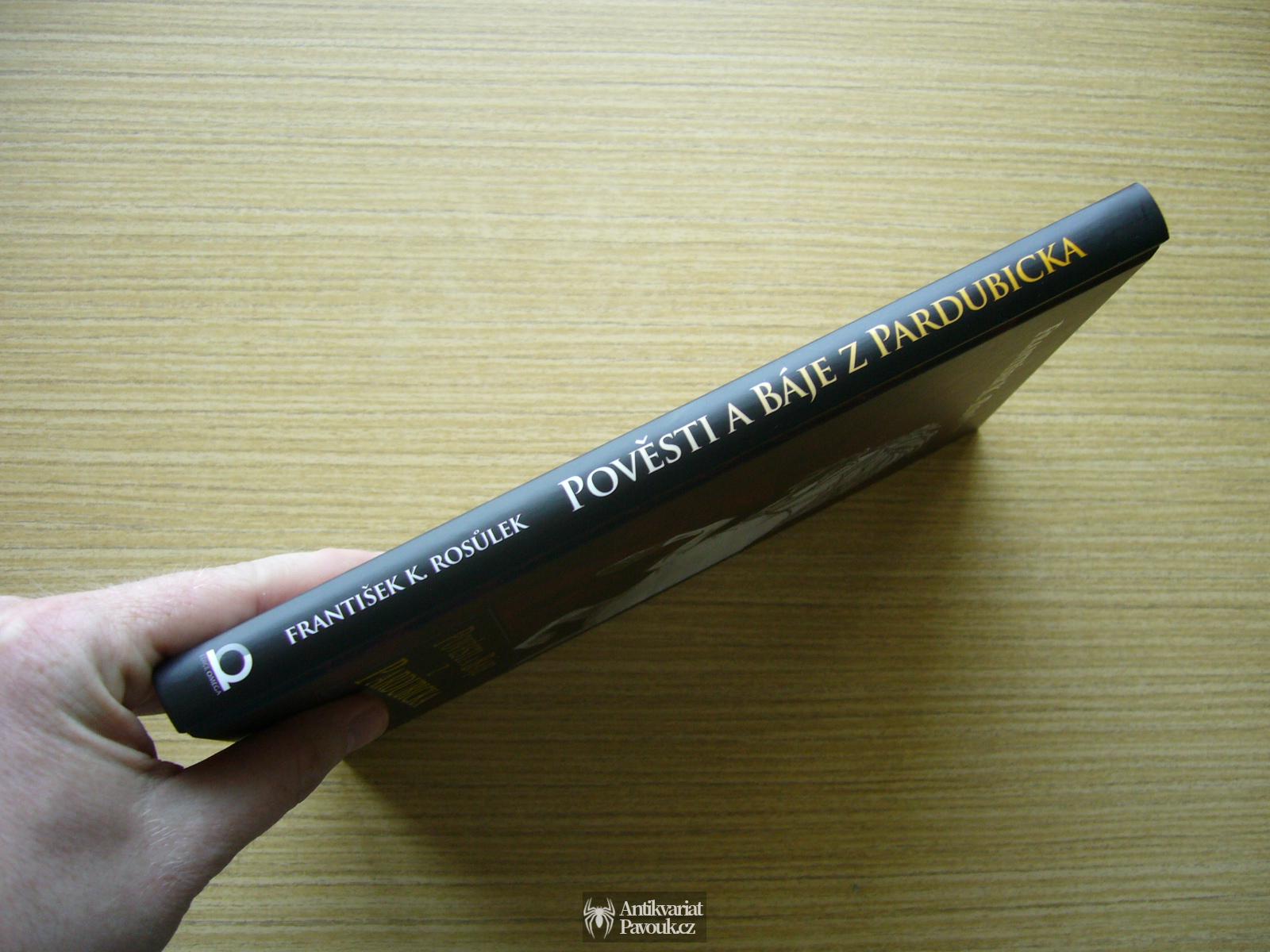 František K. Rosůlek - Pověsti a báje z Pardubicka | 2013, NOVÁ