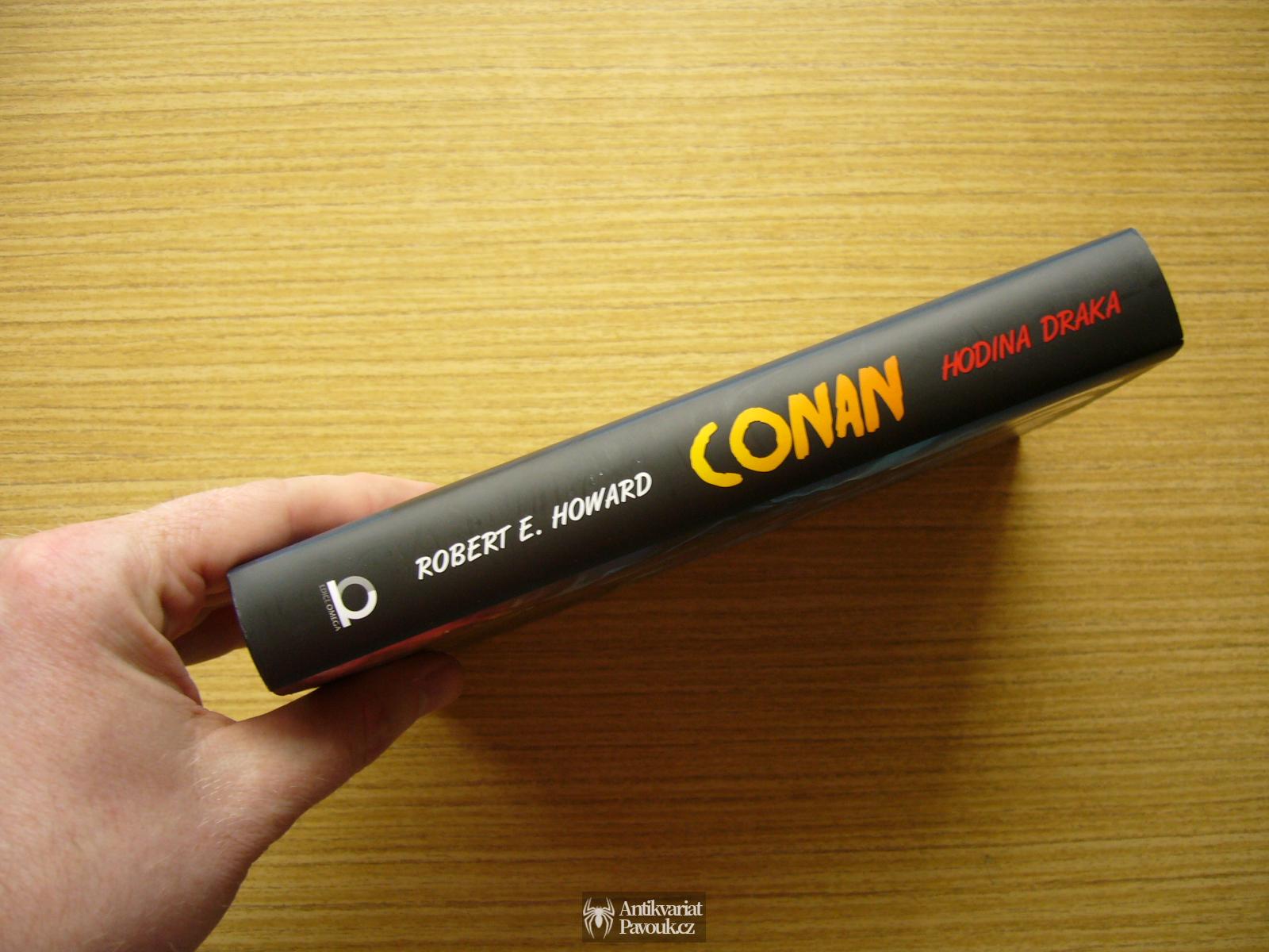 Robert E. Howard - Conan: Hodina draka | 2014, NOVÁ