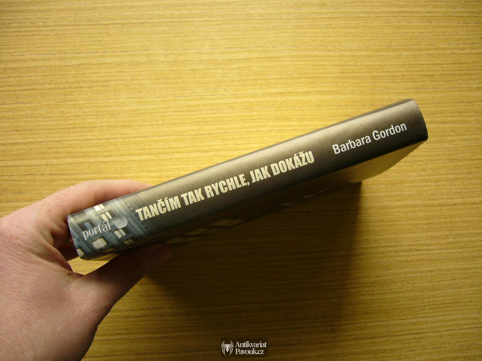 Barbara Gordon - Tančím tak rychle, jak dokážu | 2011