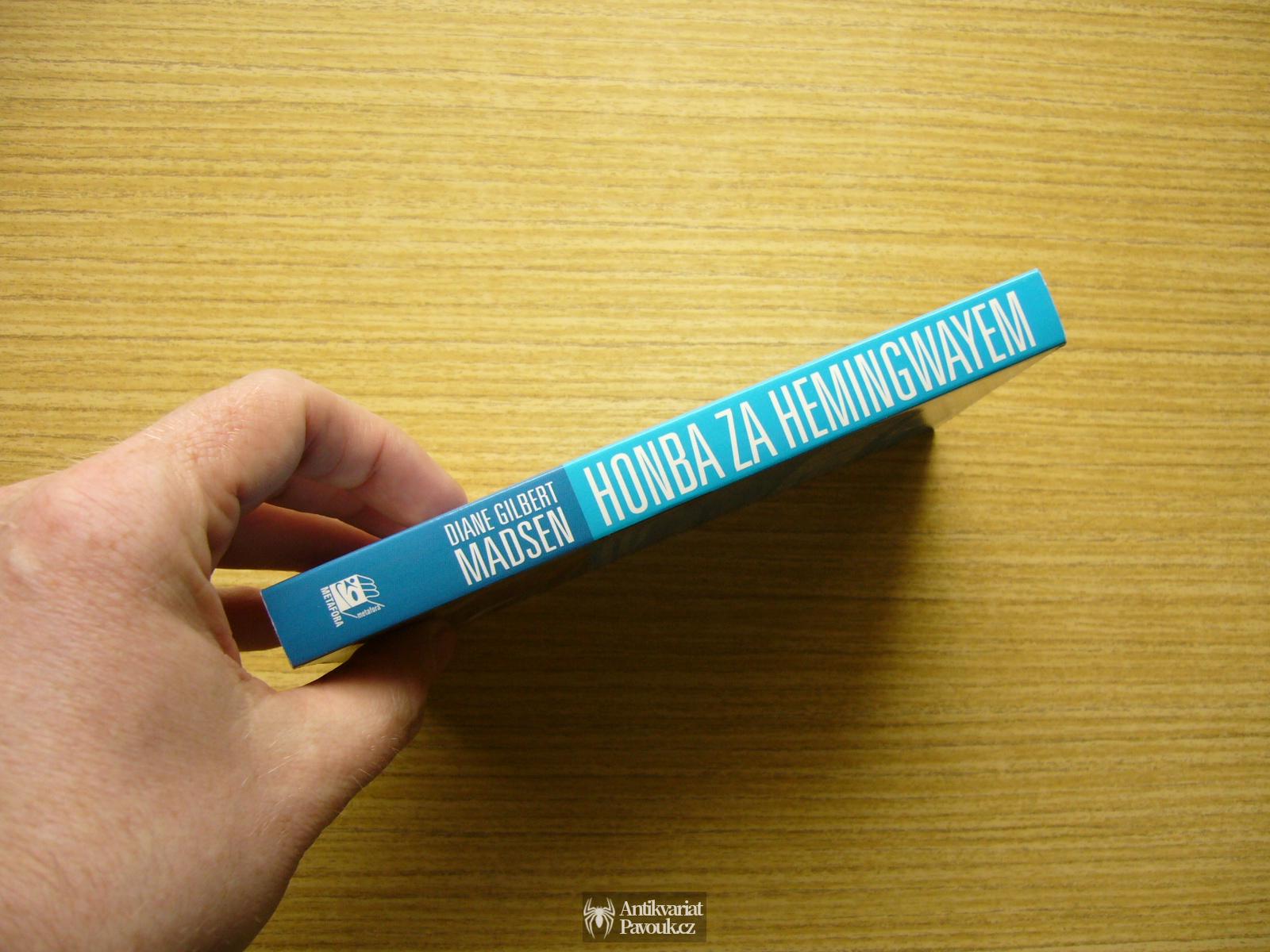 Diane Gilbert Madsen - Honba za Hemingwayem | 2011