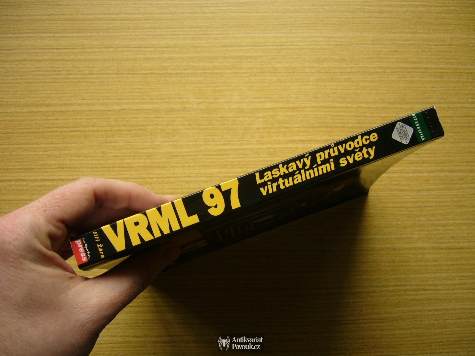 Jiří Žára - VRML 97. Laskavý průvodce virtuálními světy | 1999