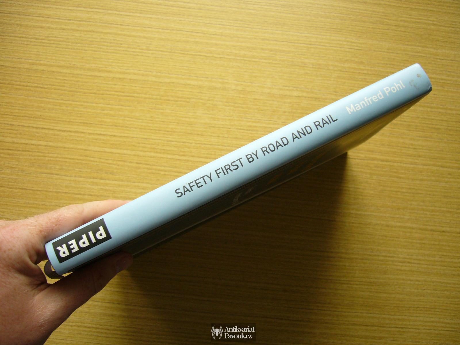 Manfred Pohl - Safety First by Road and Rail | 2005, anglicky