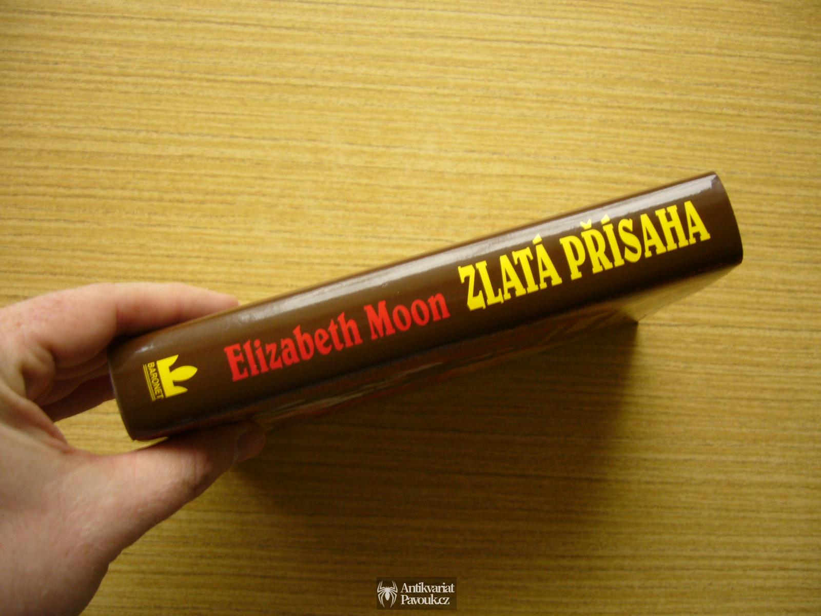 Elizabeth Moon - Zlatá přísaha | 2006