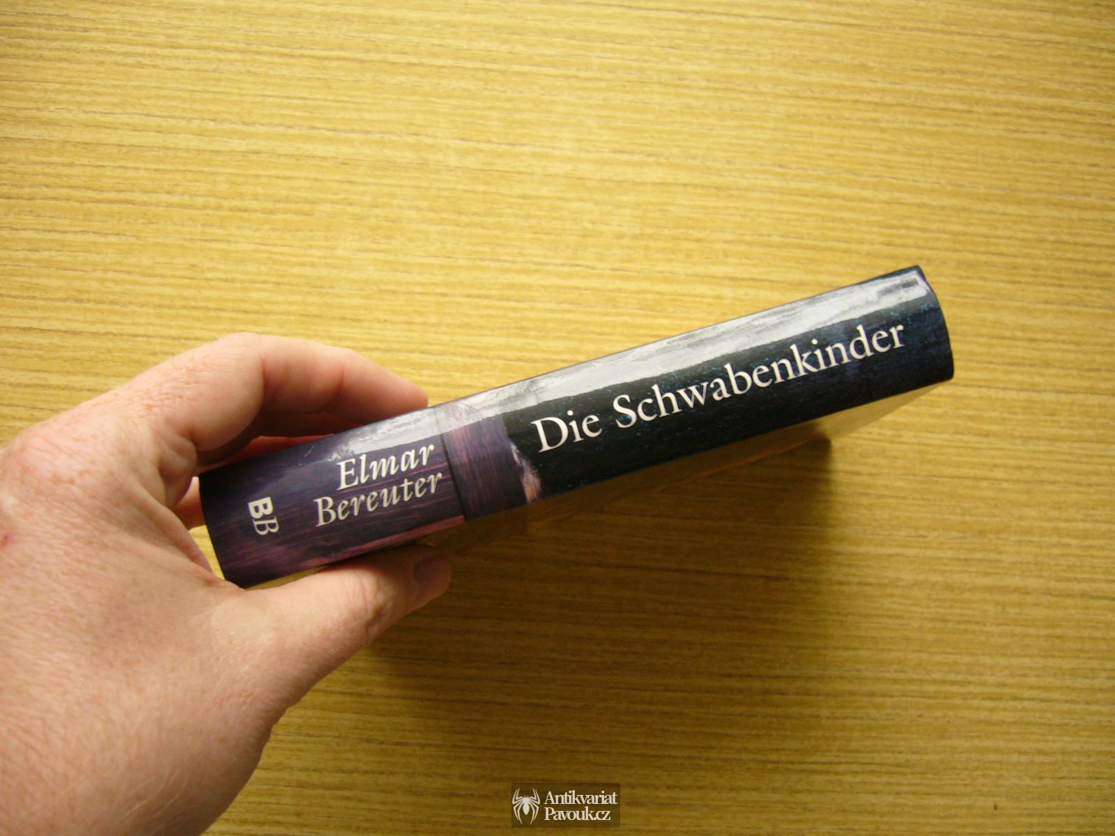 Elmar Bereuter - Die Schwaben Kinder | 2004, německy
