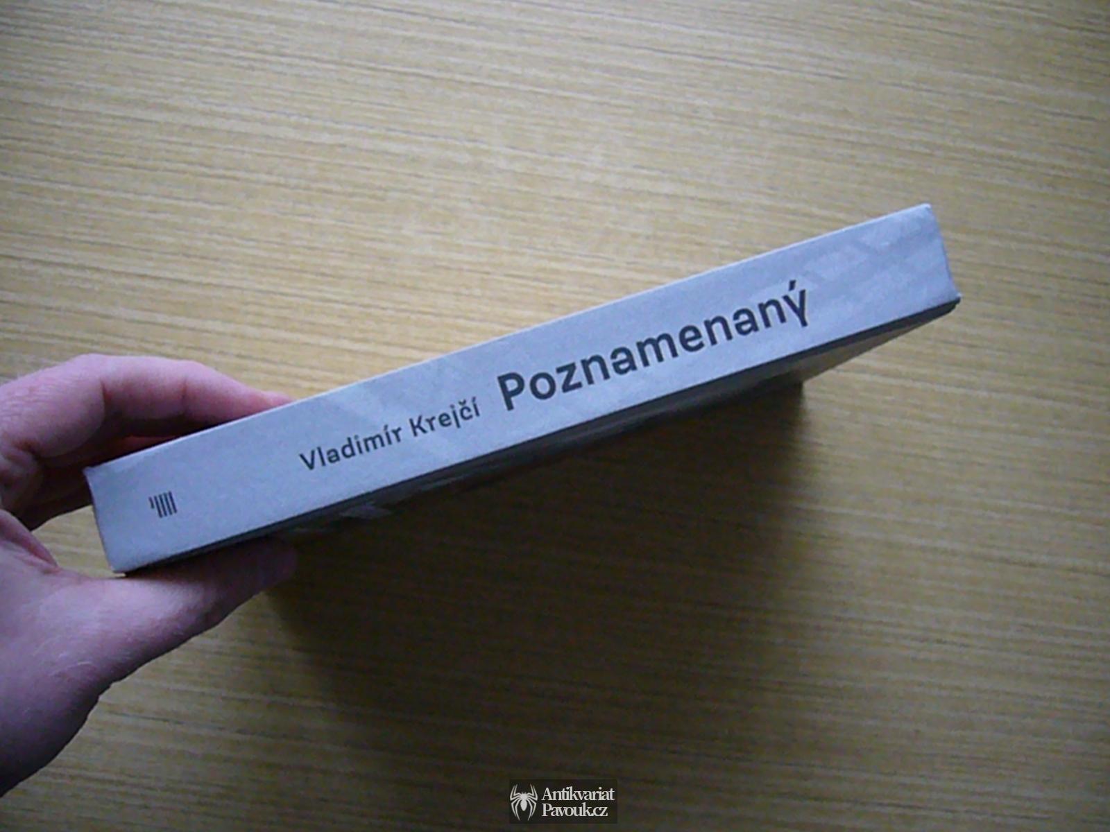Vladimír Krejčí - Poznamenaný | 2019