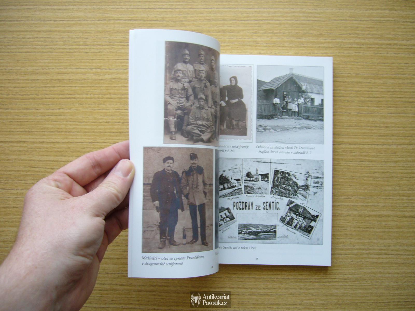Jan Dvořák - Historie obce Sentice ve fotografii | 2009