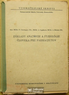 Inczinger, Cagáňová, Bözner - Základy anatómie a fyziológie človeka pre farmaceutov | 1972