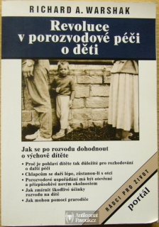 Richard A. Warshak - Revoluce v porozvodové péči o děti | 1996