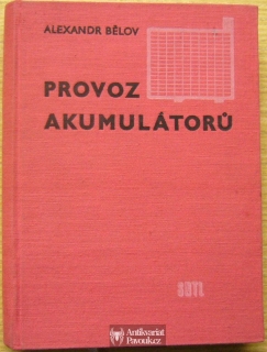 Alexandr Bělov - Provoz akumulátorů | 1958