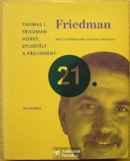 Thomas L. Friedman - Horký, zploštělý a přelidněný | 2010