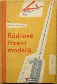 Antonín Schubert - Rádiové řízení modelů | 1960