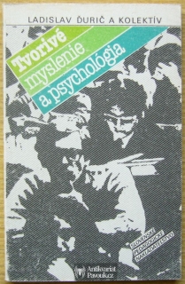 Ladislav Ďurič a kolektiv - Tvorivé myslenie a psychológia | 1990, slovensky