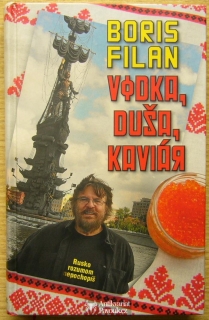 Boris Filan - Vodka, duša, kaviár | 2013, slovensky