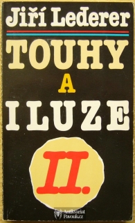 Jiří Lederer - Touhy a iluze II. | 1988, exil Sixty-Eight Publishers