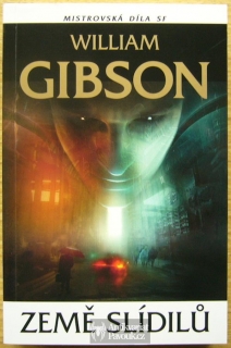 William Gibson - Země slídilů | 2012, nová