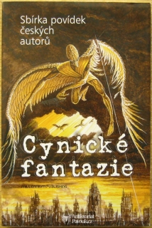 Cynické fantazie. Sbírka povídek českých autorů | 2011