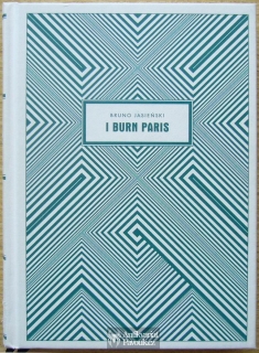 Bruno Jasienski - I Burn Paris | 2012, anglicky