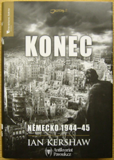 Ian Kershaw - Konec. Německo 1944-45 | 2013, NOVÁ