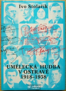 Ivo Stolařík - Umělecká hudba v Ostravě 1918-1938 | 1997