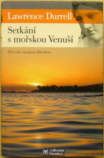 Lawrence Durrell - Setkání s mořskou Venuší | 2005