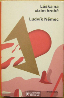 Ludvík Němec - Láska na cizím hrobě | 2013