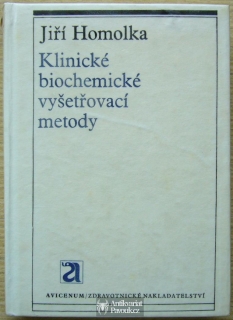 Jiří Homolka - Klinické biochemické vyšetřovací metody | 1971