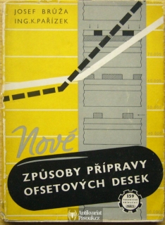 Josef Brůža, Karel Pařízek - Nové způsoby přípravy ofsetových desek | 1953