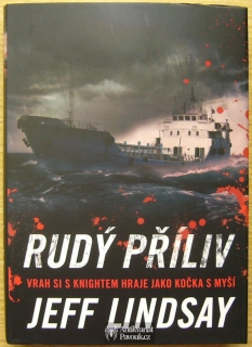 Jeff Lindsay - Rudý příliv | 2016, NOVÁ