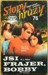 R. L. Stine - Stopy Hrůzy 76: Jsi frajer, Bobby | 1997