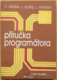 Václav Jindra, Jan Kotas, Ladislav Nesrsta - Příručka programátora | 1989