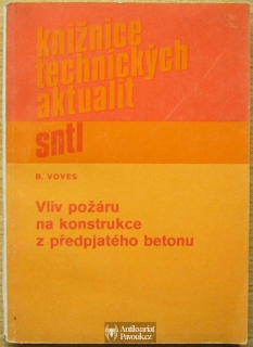 Bohumír Voves - Vliv požáru na konstrukce z předpjatého betonu | 1983