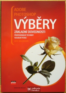 Doc Baumann - Adobe Photoshop: Výběry. Základní dovednosti | 2007, NOVÁ