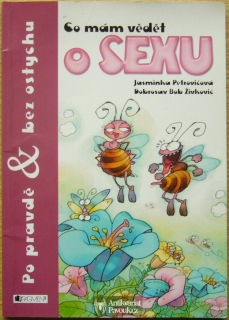 Petrovičová, Živkovič - Co mám vědět o sexu | 2008